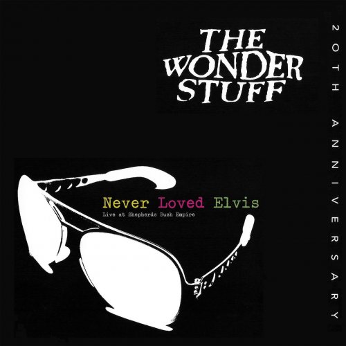 The Wonder Stuff - Never Loved Elvis (Live) (2012)