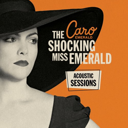 Caro Emerald - The Shocking Miss Emerald (Acoustic Sessions) (2023)