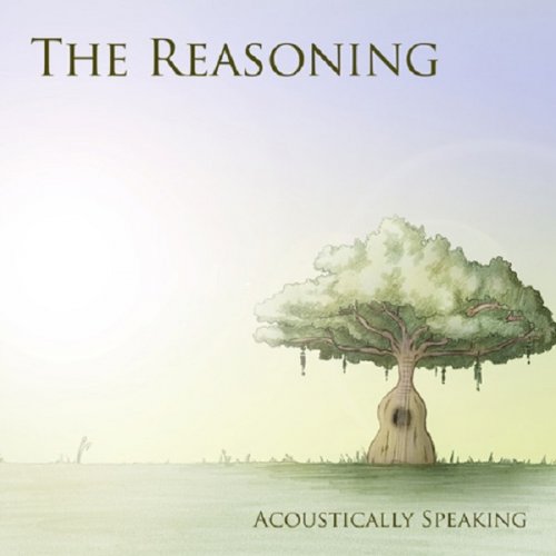 The Reasoning - Acoustically Speaking (2010)