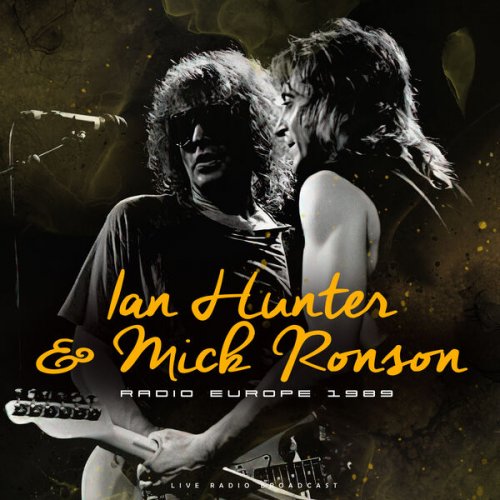 Ian Hunter and Mick Ronson - Radio Europe 1989 (live) (2023)