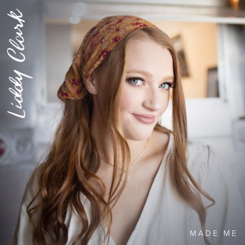 Liddy Clark - Made Me (2023)