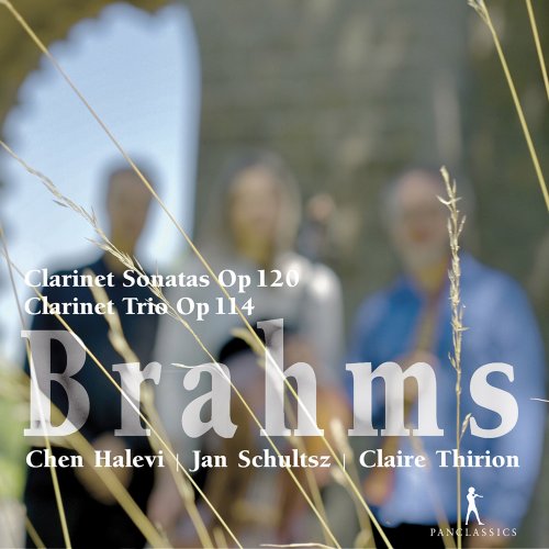 Chen Halevi, Claire Thirion, Jan Schultsz - Clarinet Sonatas Op. 120 & Clarinet Trio Op. 114 (2023)