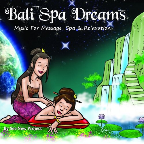 See New Project - Bali Spa Dreams (Music for Massage, Spa & Relaxation) (2014)
