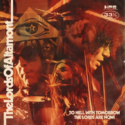 The Lords Of Altamont - To Hell With Tomorrow The Lords Are Now (2023)