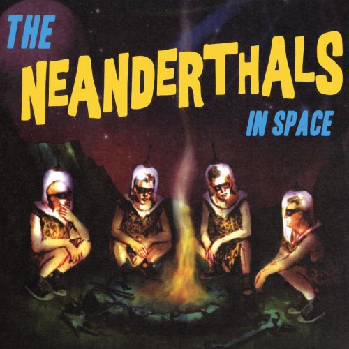 The Neanderthals - Neanderthals In Space (2023) [Hi-Res]