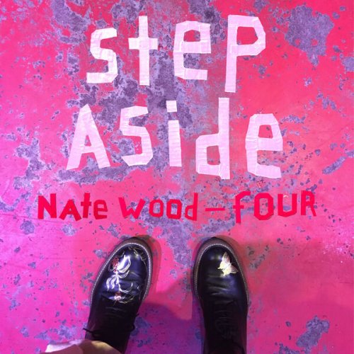 Nate Wood - fOUR Step Aside (2023) [Hi-Res]