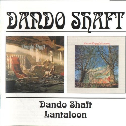 Dando Shaft - Dando Shaft / Lantaloon (Reissue) (1971-72/2002)