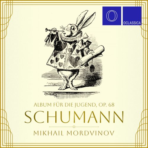 Mikhail Mordvinov - Schumann: Album für die Jugend, Op. 68 (2023)