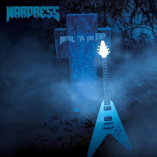 Wardress - Metal ’Til the End (2023)