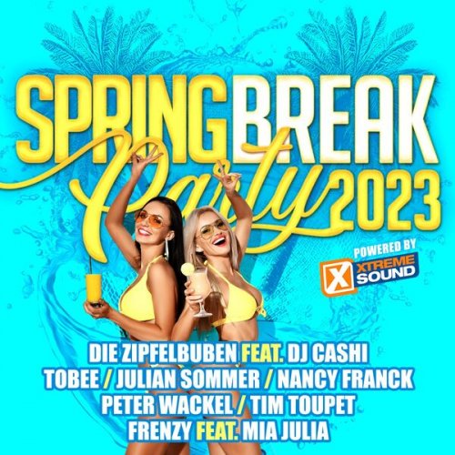 VA - Spring Break 2023 Powered by Xtreme Sound (2023)