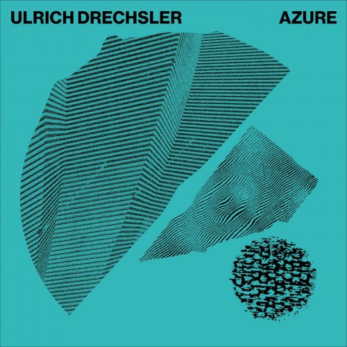 Ulrich Drechsler - Azure (2023) Hi Res