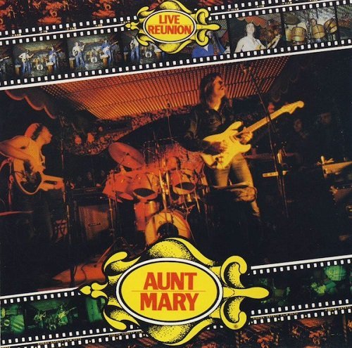 Aunt Mary - Live Reunion (Reissue) (1980/1993)