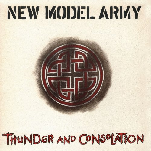 New Model Army - Thunder And Consolation (2CD 1989 Remaster) (2005)