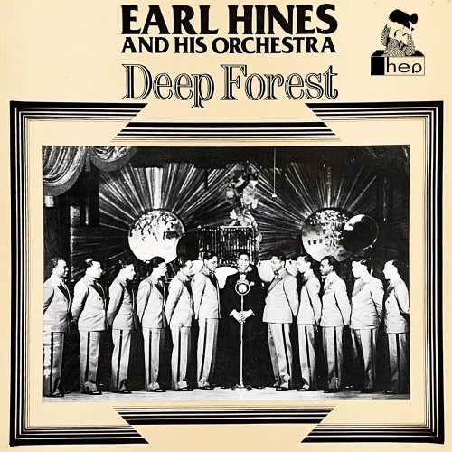 Earl Hines & His Orchestra - Deep Forest (2023) Hi Res