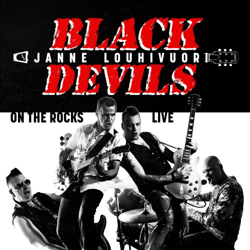 Black Devils & Janne Louhivuori - On the Rocks Live (2023) Hi Res