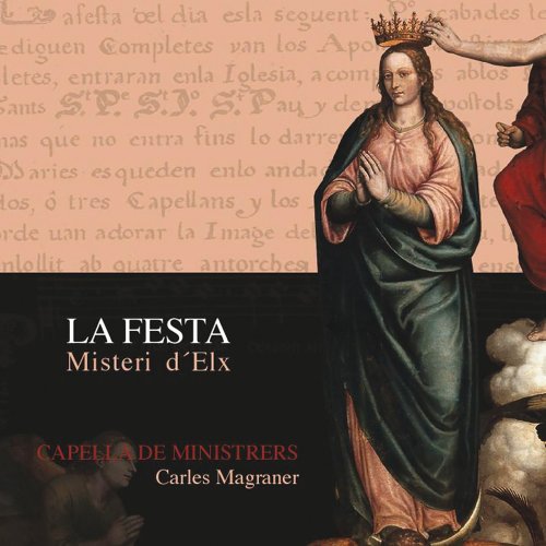Capella De Ministrers, Carles Magraner - Misteri d'Elx. La Festa (2004)