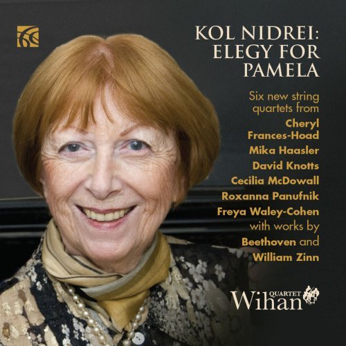 Wihan Quartet - Kol Nidrei: Elegy for Pamela (2017)