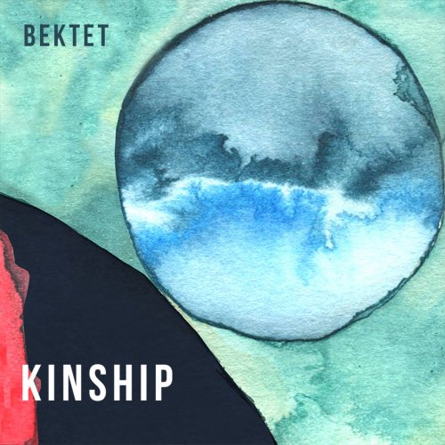 BEKTET - Kinship (2023) [Hi-Res]