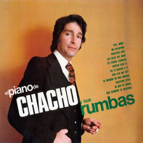Chacho - El piano de Chacho y sus rumbas (2018 Remaster) (1975)