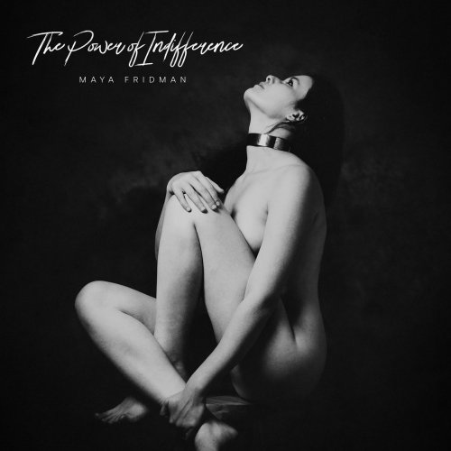 Maya Fridman - The Power of Indifference (2023) [Hi-Res]