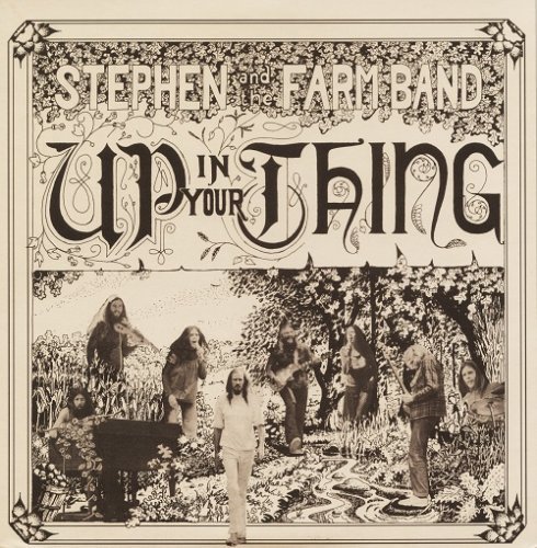 Stephen & The Farm Band - Up In Your Thing (1973) Vinyl Rip
