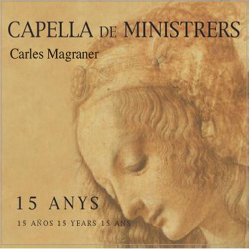 Capella De Ministrers, Carles Magraner - 15 Anys (2002)