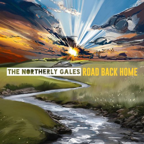 The Northerly Gales - Road Back Home (2022)