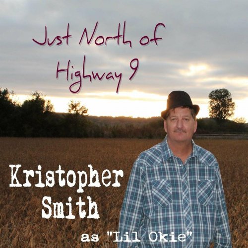 Kristopher Smith - Just North of Highway 9 (2023)