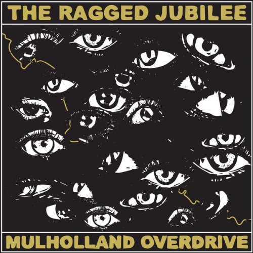 The Ragged Jubilee - Mulholland Overdrive (2023) [Hi-Res]