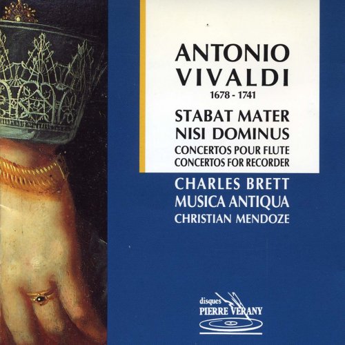 Musica Antiqua, Christian Mendoze, Charles Brett - Vivaldi: Stabat Mater Nisi Dominus - Concertos pour flûte (1994)