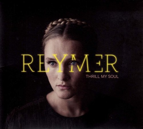 Reymer  - Thrill my soul (2015)