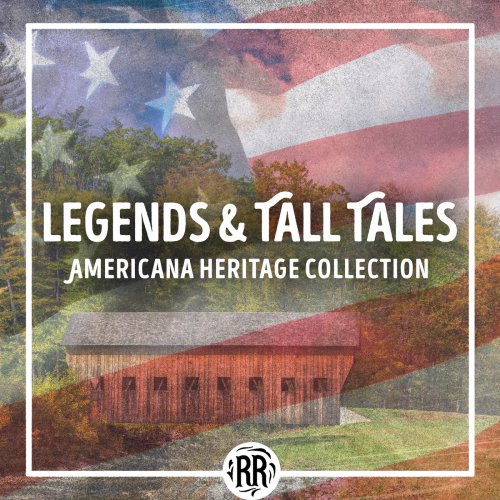 VA - Legends & Tall Tales: Americana Heritage Collection (2022)
