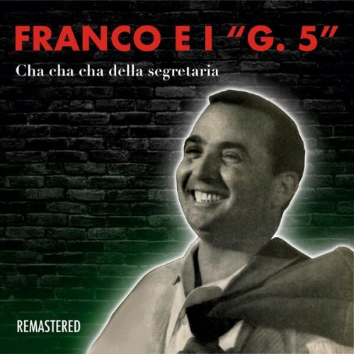 Franco e i G. 5 - Cha cha cha della segretaria (Remastered) (2023)