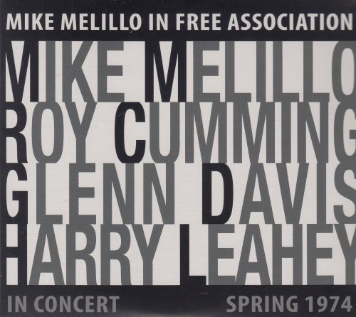 Mike Melillo - Mike in Free Association (Live in Concert, Spring 1974) (2021)