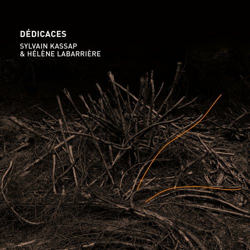 Sylvain Kassap & Helene Labarriere - Dedicaces (2023)