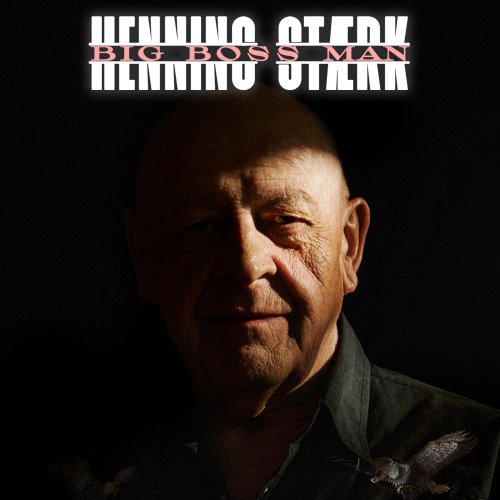 Henning Stærk - Big Boss Man (2023)