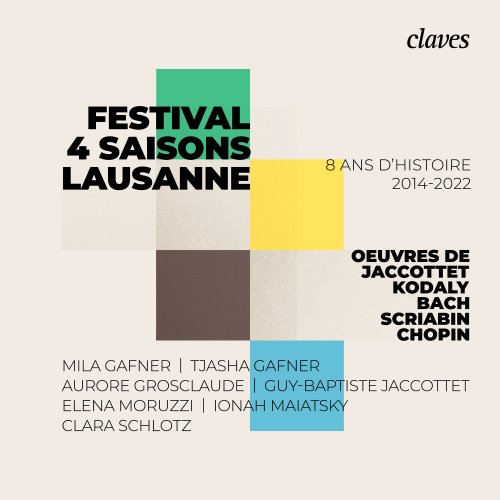 Elena Moruzzi, Tjasha Gafner, Aurore Grosclaude - Festival 4 saisons, Lausanne - 8 ans d'histoire: 2014-2022 (2023) [Hi-Res]