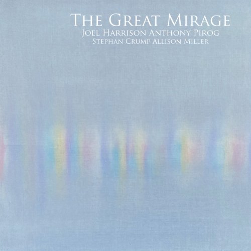 Joel Harrison, Anthony Pirog - The Great Mirage (2023)