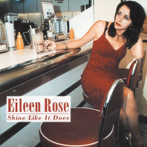 Eileen Rose - Shine Like It Does (2000)