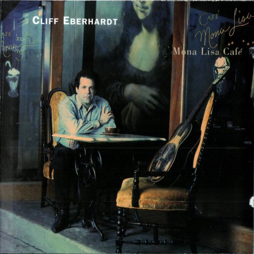Cliff Eberhardt - Mona Lisa Cafe (1995)