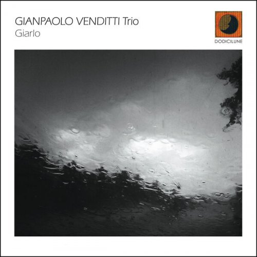 Gianpaolo Venditti Trio - Giarlo (2023)