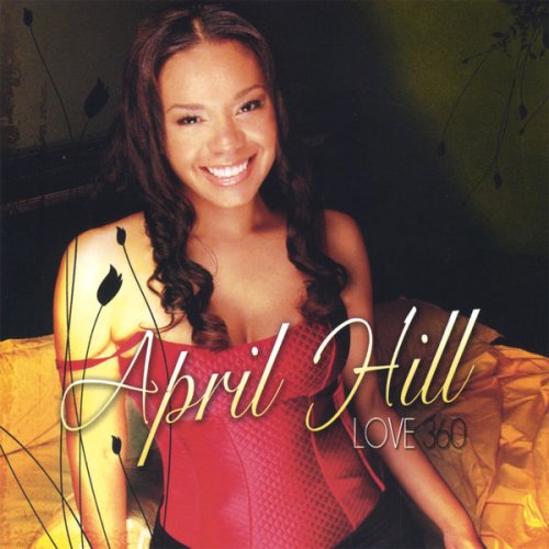 April Hill - Love 360 (2006)