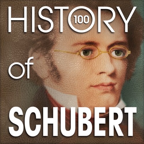 VA - The History of Schubert (100 Famous Songs) (2015)