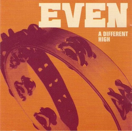 Even - A Different High (2001)