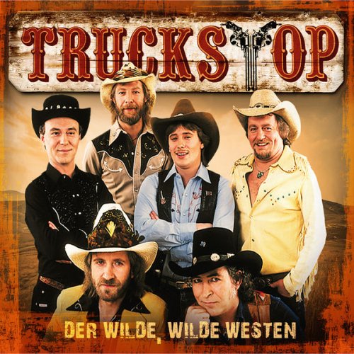 Truck Stop - Der Wilde, Wilde Westen (2017)