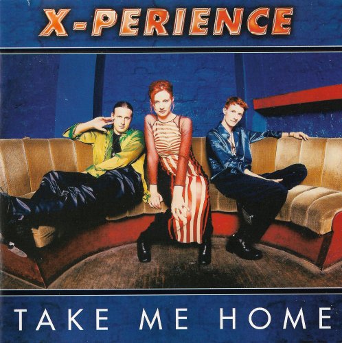 X-Perience - Take Me Home (1997)