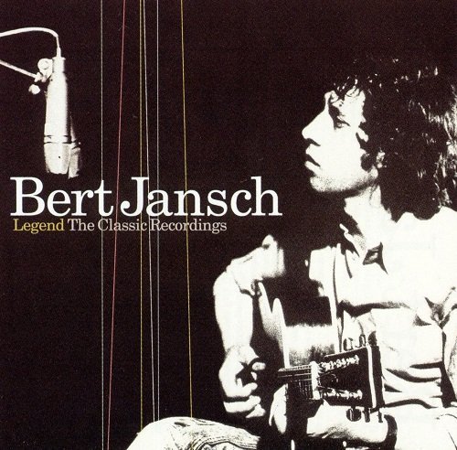 Bert Jansch - Legend The Classic Recordings (2003)