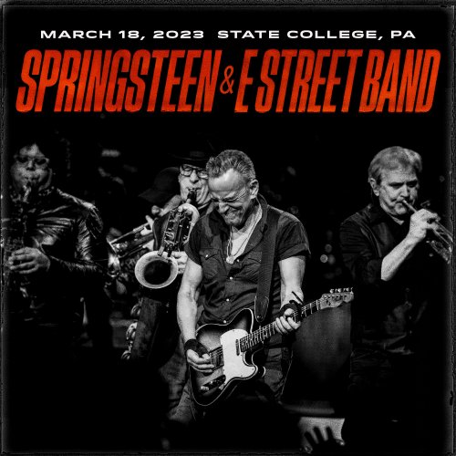 Bruce Springsteen & The E-Street Band - 2023-03-18 Bryce Jordan Center, State College, PA (2023)