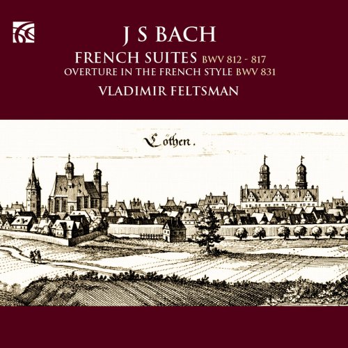 Vladimir Feltsman - Bach: French Suites (2015)