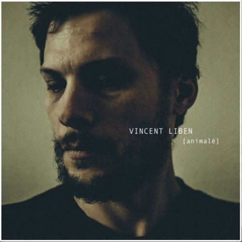 Vincent Liben - Animalé (2015)